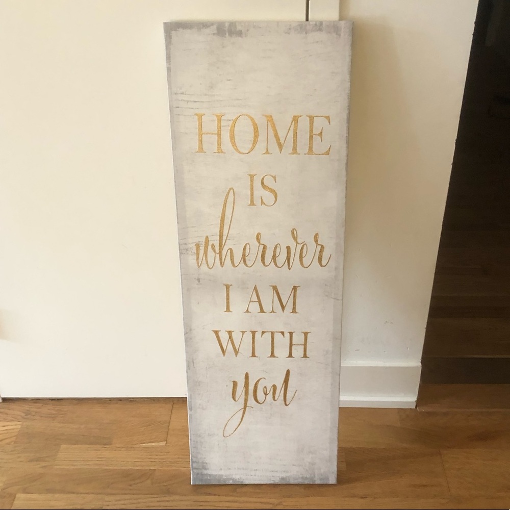 Home is Wherever I’m with You Sign